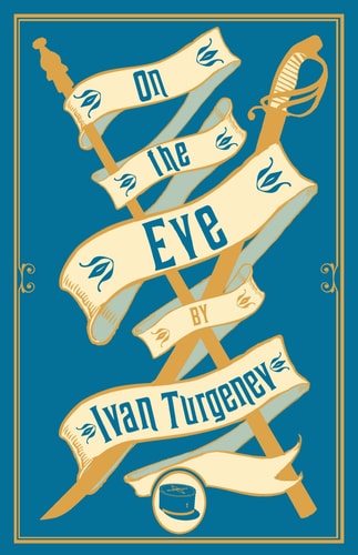 On the Eve: New Translation — Ivan Turgenev