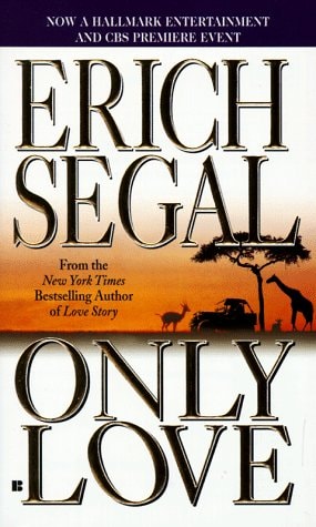 Only Love — Erich Segal