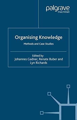 Organising Knowledge Methods and Case Studies — J. Gadner