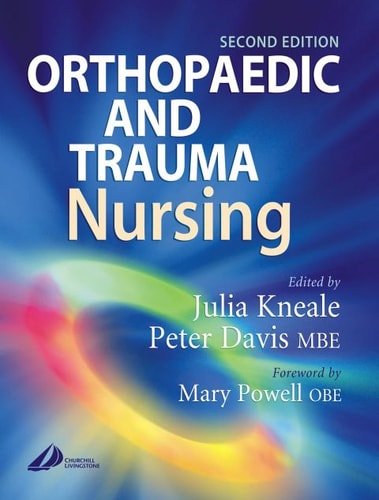 Orthopaedic and Trauma Nursing — Julia Kneale BSc(Hons) RN RNT WNB219