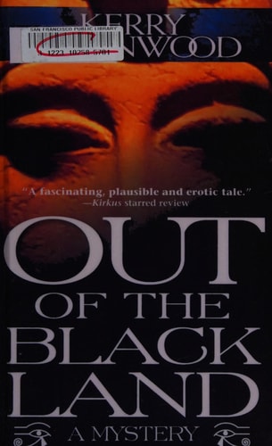 Out of the Black Land — Kerry Greenwood
