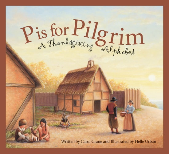 P Is for Pilgrim A Thanksgiving Alphabet — Carol Crane