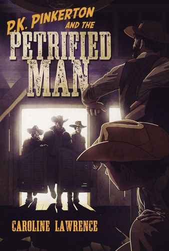 P.K. Pinkerton and the Petrified Man — Caroline Lawrence