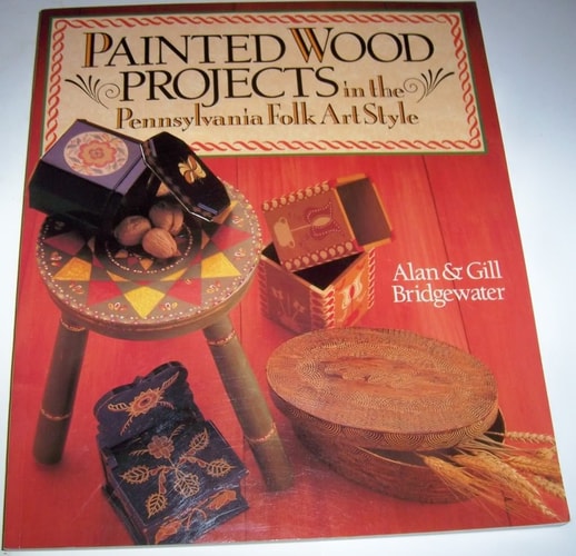 Painted Wood Projects in the Pennsylvania Folk Art Style — Alan Bridgewater