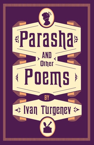Parasha and Other Poems — Ivan Turgenev