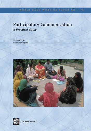 Participatory Communication: A Practical Guide (World Bank Working Papers) — Thomas Tufte