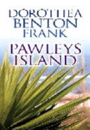 Pawleys Island — Dorothea Benton Frank