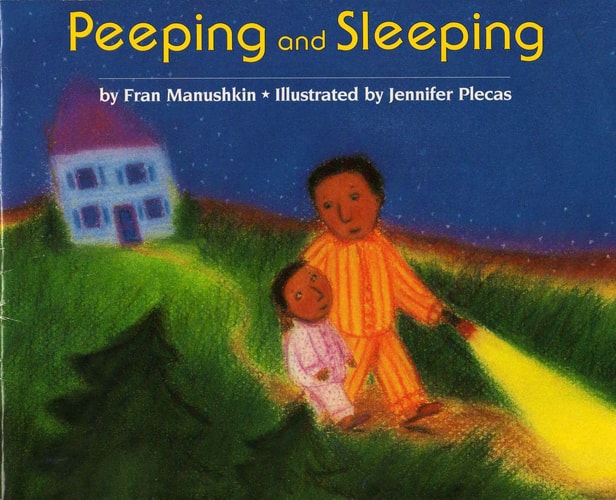 Peeping and Sleeping — Fran Manushkin