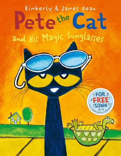 Pete the Cat and His Magic Sunglasses — Kim Dean