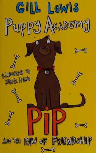 Pip and the Paw of Friendship — Gill Lewis
