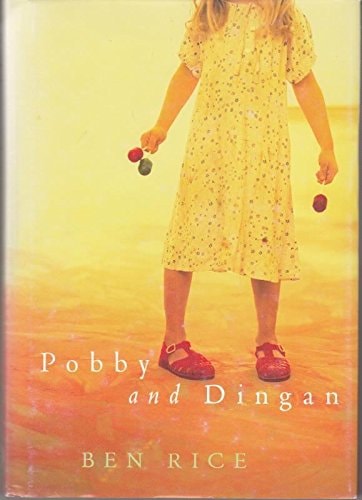 Pobby and Dingan — Ben Rice