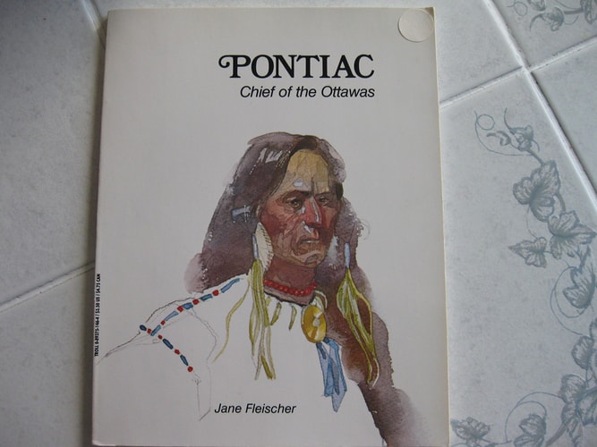 Pontiac Chief of the Ottawas — Jane Fleischer