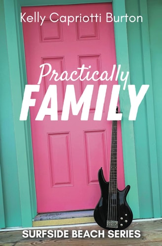 Practically Family — Kelly Capriotti Burton