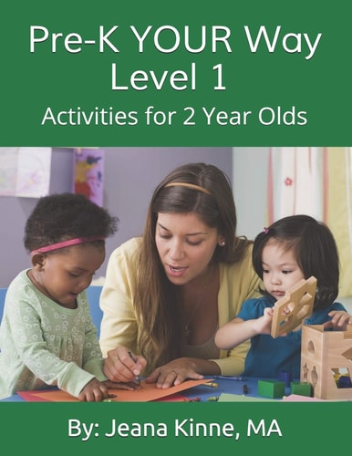 Pre-K YOUR Way Level 1 (Black and White Version) Beginning Academics and Social Skill Development — JEANA. KINNE MA