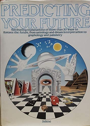 Predicting Your Future The Ultimate Self-Analysis Guide That Reveals Your Hidden Personality — Selene