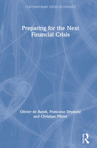 Preparing for the Next Financial Crisis — Olivier de Bandt