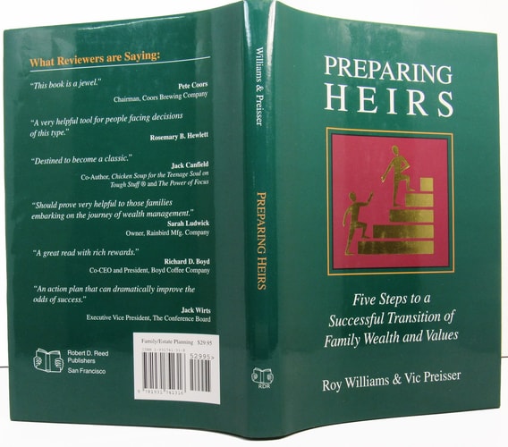 Preparing Heirs Five Steps to a Successful Transition of Family Wealth and Values — Roy Orville Williams