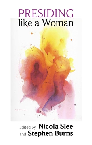 Presiding Like a Woman — Nicola Slee