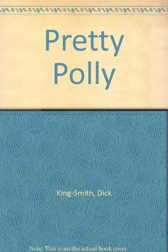 Pretty Polly — Dick King-Smith