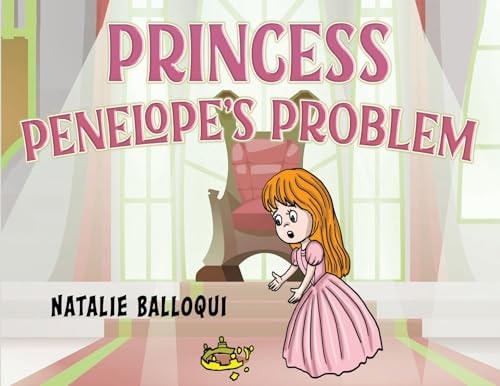 Princess Penelope’s Problem — Natalie Balloqui