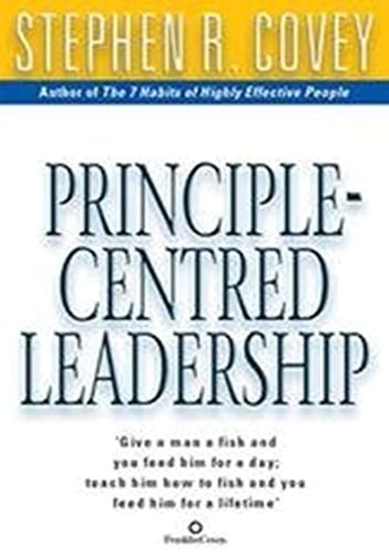 Principle-centred Leadership — Stephen R. Covey