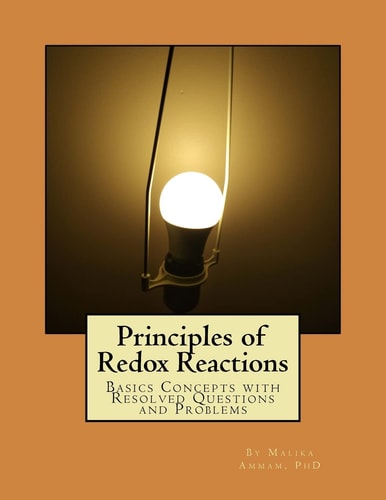 Principles of Redox Reactions Basics Concepts with Resolved Questions and Problems — Malika Ammam