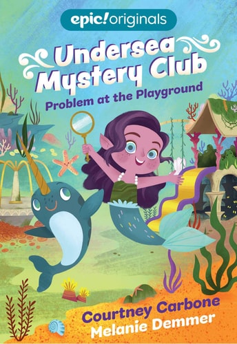 Problem at the Playground (Undersea Mystery Club Book 1) — Courtney Carbone