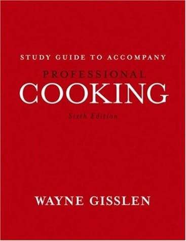 Professional Cooking, Study Guide — Wayne Gisslen