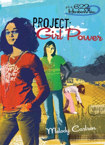 Project, Girl Power — Melody Carlson