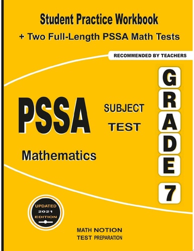 PSSA Subject Test Mathematics Grade 7 Student Practice Workbook + Two Full-Length PSSA Math Tests — Michael Smith