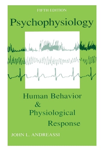Psychophysiology Human Behavior and Physiological Response — John L. Andreassi