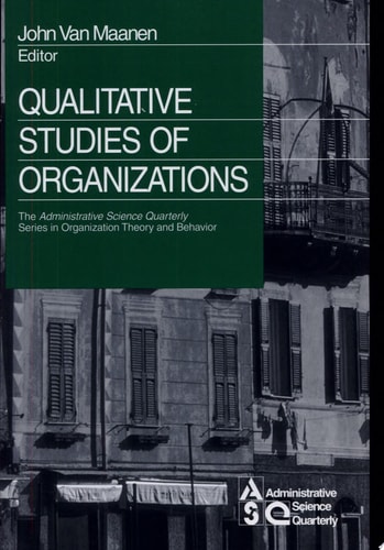 Qualitative Studies of Organizations — John Van Maanen