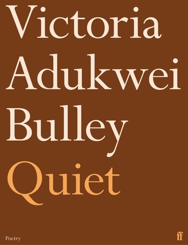 Quiet — Victoria Adukwei Bulley