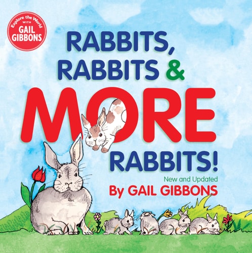 Rabbits, Rabbits & More Rabbits (New & Updated Edition) — Gail Gibbons