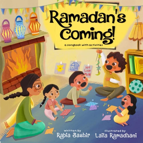 Ramadan’s Coming! A Songbook with Activities — Rabia Bashir