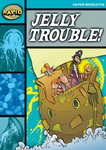 Rapid Reading: Jelly Trouble (Stage 3, Level 3B) — Haydn Middleton