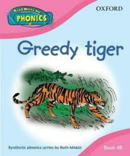 Read Write Inc. Home Phonics: Greedy tiger: Book 4B — Ruth Miskin