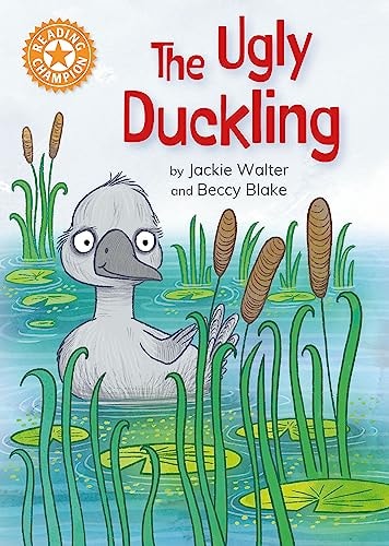 Reading Champion: the Ugly Duckling Independent Reading Orange 6 — Jackie Walter