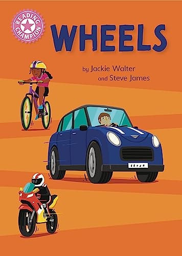 Reading Champion: Wheels Independent Reading Pink 1B Non-Fiction — Jackie Walter