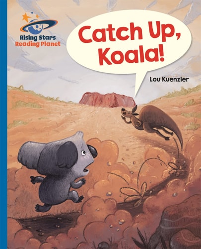 Reading Planet – Catch Up, Koala! – Blue: Galaxy — Lou Kuenzler