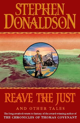 Reave the Just and Other Tales — Stephen R. Donaldson