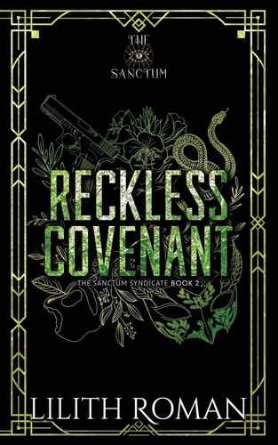 Reckless Covenant A Second Chance Mafia Romance Discreet Edition — Lilith Roman