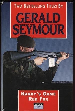 Red Fox and Harry’s Game — gerald-seymour