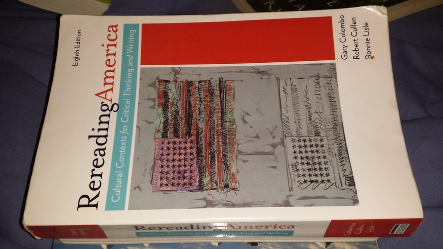 Rereading America Cultural Contexts for Critical Thinking and Writing — Gary Colombo