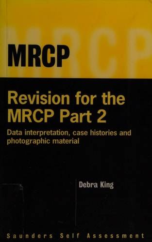 Revision for the MRCP Data Interpretation, Case Histories and Picture Tests — Debra King