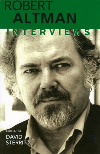 Robert Altman: Interviews (Conversations with Filmmakers Series) — David Sterritt