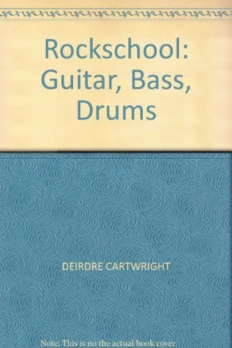 Rockschool Guitar, Bass, Drums — D. Cartwright