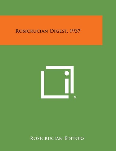 Rosicrucian Digest, 1937 — Rosicrucian Editors