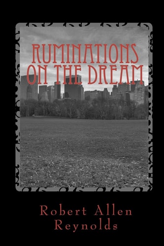 Ruminations on the Dream — ROBERT ALLEN. REYNOLDS