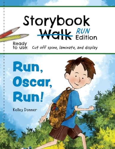 Run, Oscar, Run!: Storybook Walk/Run Edition (Super Storybook Walks) — Kelley Donner